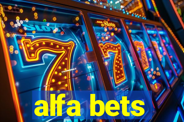 alfa bets
